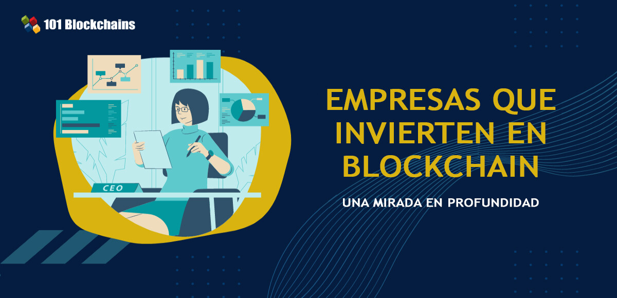 EMPRESAS INVIERTEN EN BLOCKCHAIN