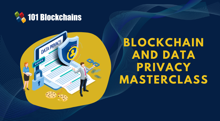 Blockchain and Data Privacy Masterclass