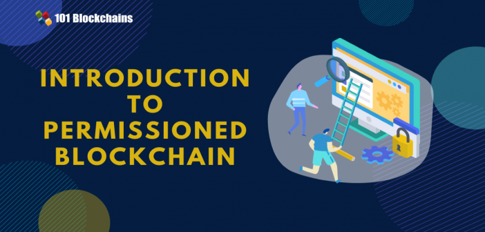 Introduction to Permissioned Blockchain