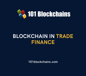 Blockchain in Trade Finance