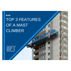 The Top 3 Features of A Mast Climber